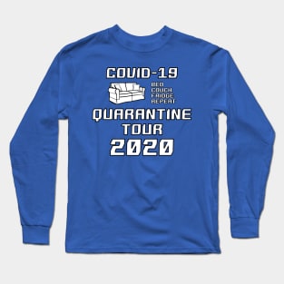 Covid-19 Quarantine tour 2020 - corona on tour - Lockdown rutine Long Sleeve T-Shirt